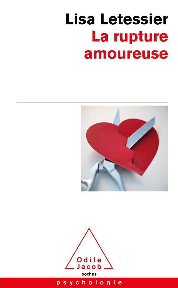 La rupture amoureuse. S'en sortir et ne pas refaire les mêmes erreurs