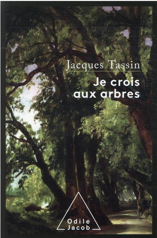Je crois aux arbres