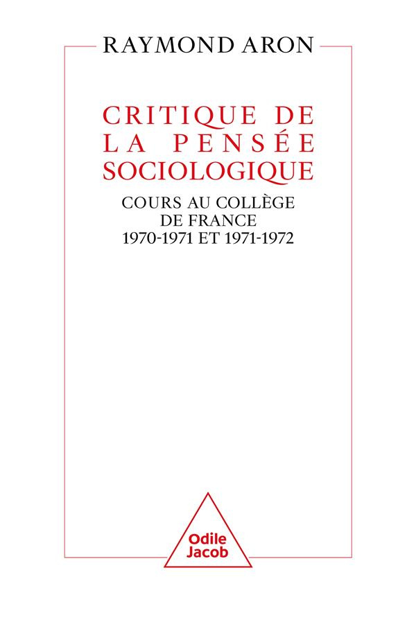Critique de la pensée sociologique. Cours au Collège de France (1970-1971 et 1971-1972)