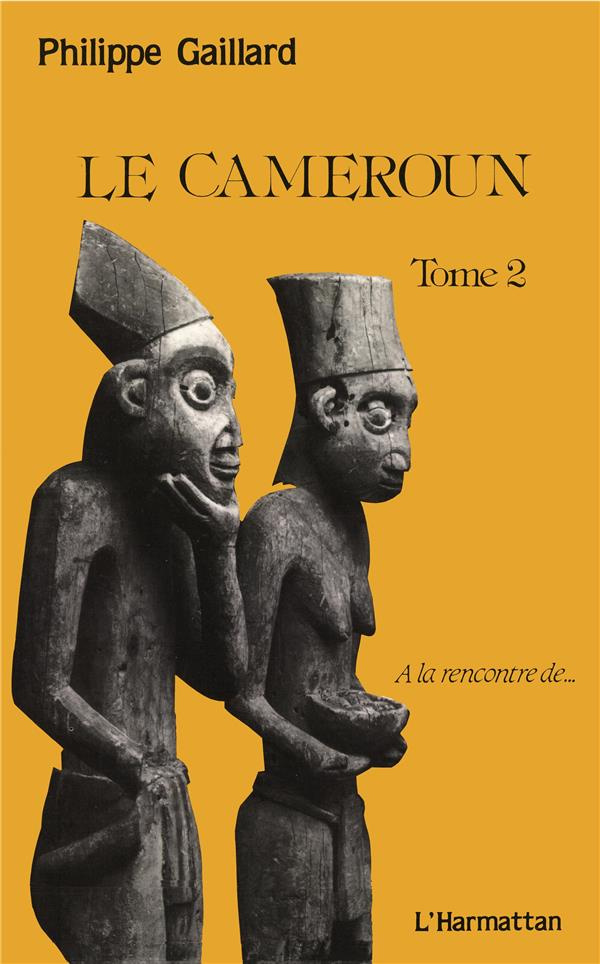 Le Cameroun tome 2. 2