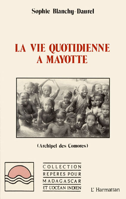 LA VIE QUOTIDIENNE A MAYOTTE