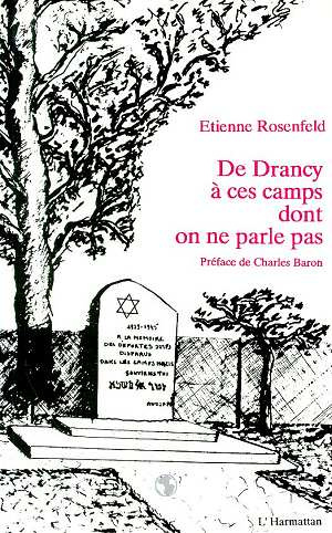 De Drancy à ces camps dont on ne parle pas
