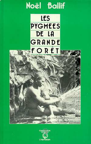Les pygmées de la grande forêt