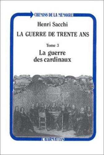 La guerre de trente ans. 3 Tome 3