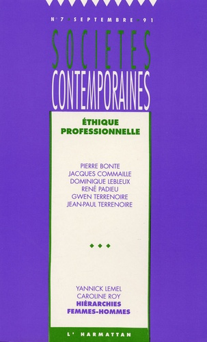 Sociétés contemporaines N° 7, septembre 1991 : Ethique professionnelle
