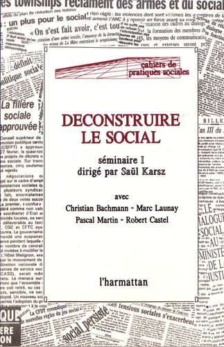 Déconstruire le social. Séminaire 1