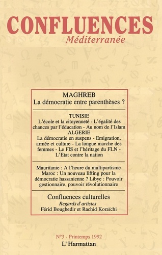 Confluences Méditerranée N° 3, printemps 1992 : Maghreb : la démocratie entre parenthèses ?
