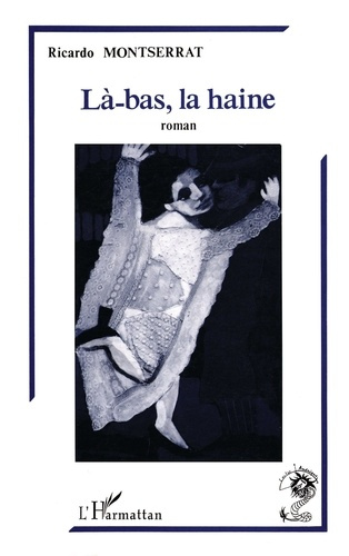 Les périlleuses mémoires de Tito Perrochet Tome 2 : Là-bas, la haine