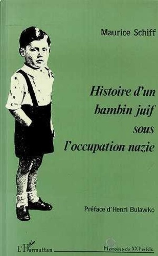 Histoire d'un bambin juif sous l'occupation nazie. 1942, 3 ans, miraculé !