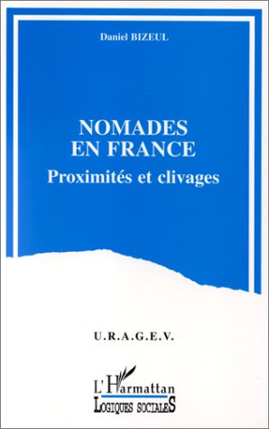 Nomades en France. Proximités et clivages