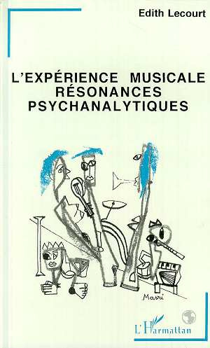 L'expérience musicale, résonances psychanalytiques