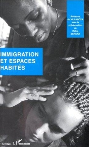 Immigration et espaces habités. Bilan bibliographique des travaux en France, 1970-1992
