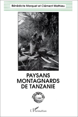 Paysans montagnards de Tanzanie. Cohésion sociale et développement chez les Walugurus
