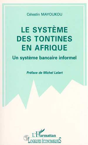 Le système des tontines en Afrique. Un système bancaire informel, le cas du Congo