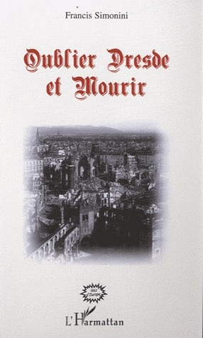 Oublier Dresde et mourir