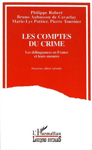 Les comptes du crime. Les délinquances en France et leurs mesures, 2e édition