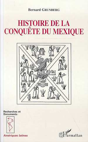 Histoire de la conquête du Mexique