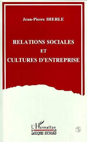 Relations sociales et cultures d'entreprise