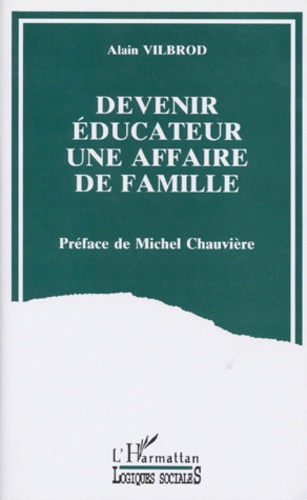 Devenir éducateur, une affaire de famille