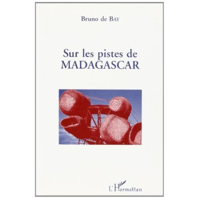Sur les pistes de Madagascar