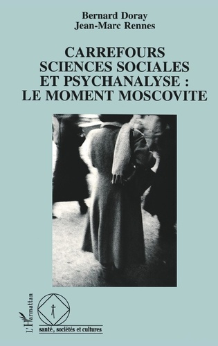 CARREFOURS SCIENCE SOCIALES ET PSYCHANALYSE