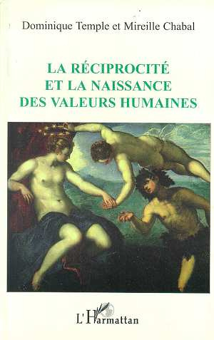 La réciprocité et la naissance des valeurs humaines