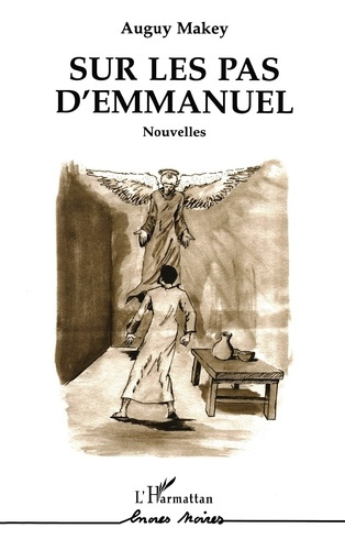 Sur les pas d'Emmanuel. Nouvelles