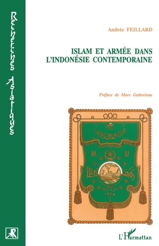 Islam et armée dans l'Indonésie contemporaine. Les pionniers de la tradition