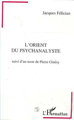 L'orient du psychanalyste