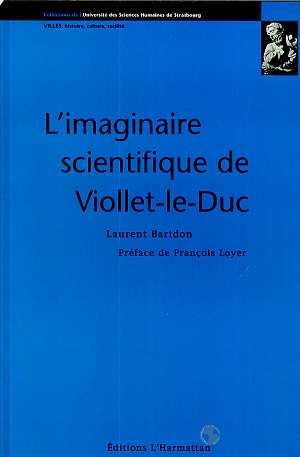 L'imaginaire scientifique de Viollet-le-Duc