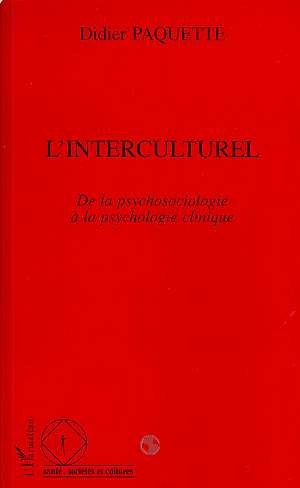 L'interculturel. De la psychosociologie à la psychologie clinique