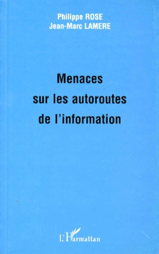 Menaces sur les autoroutes de l'information