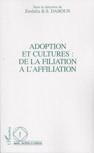 Adoption et cultures : de la filiation à l'affiliation