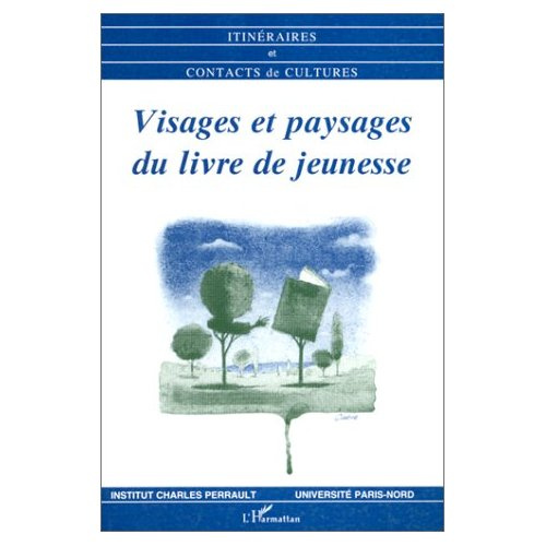 VISAGES ET PAYSAGES DU LIVRE DE JEUNESSE