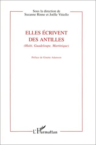 Elles écrivent des Antilles (Haïti, Guadeloupe, Martinique)