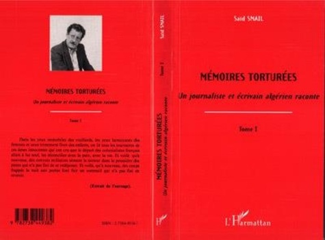 MEMOIRES TORTUREES (T1) UN JOURNALISTE ET ECRIVAIN
