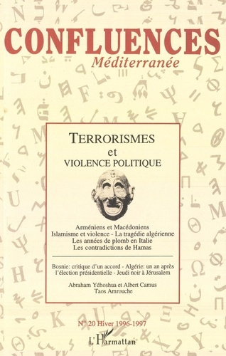 Confluences Méditerranée N° 20, hiver 1996-1997 : Terrorismes et violence politique