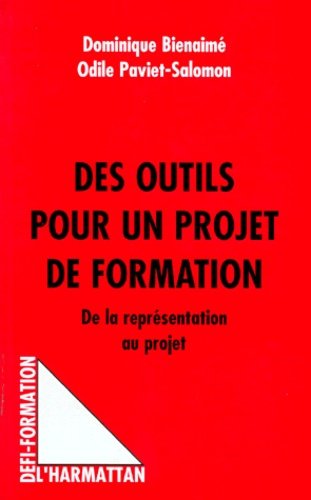 DES OUTILS POUR UN PROJET DE FORMATION. De la représentation au projet