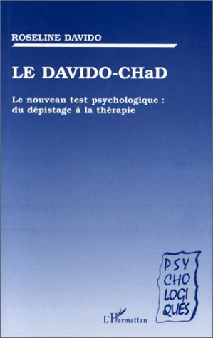 Le DAVIDO-CHaD. Le nouveau test psychologique : du dépistage à la thérapie