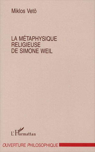 La métaphysique religieuse de Simone Weil