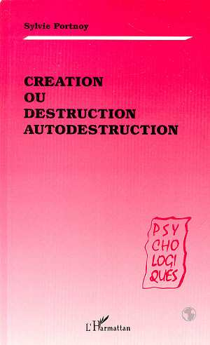Création ou destruction, autodestruction