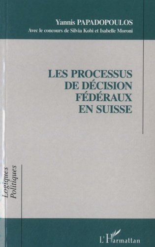 Les processus de décision fédéraux en Suisse