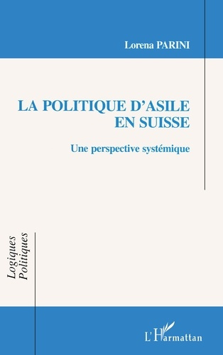 La politique d'asile en Suisse. Une perspective systémique