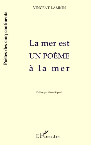 LA MER EST UN POÈME À LA MER