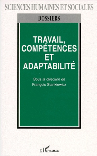 Travail, compétences et adaptabilité