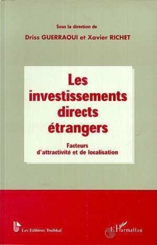 LES INVESTISSEMENTS DIRECTS ETRANGERS FACTEURS D'ATTRACTIVITE ET DE LOCALISATION
