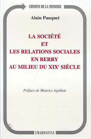 La société et les relations sociales en Berry au milieu du XIXe siècle