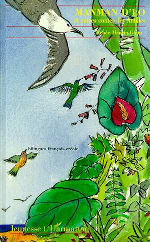 Manman D'lo et autres contes des Antilles. Edition bilingue français-créole