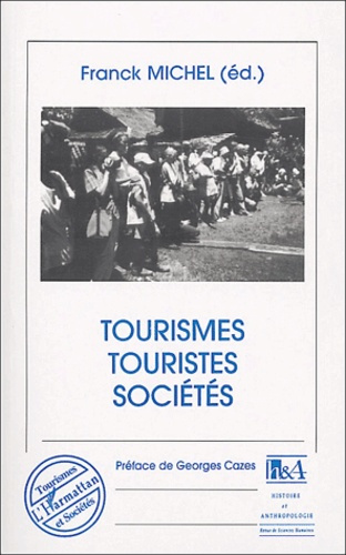 Tourismes, touristes, sociétés