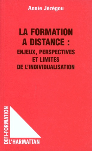La formation à distance. Enjeux, perspectives et limites de l'individualisation